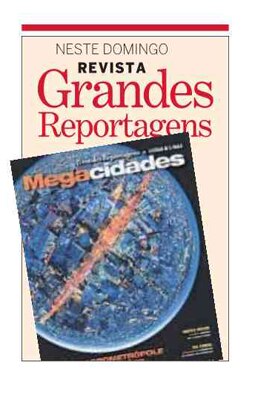 Urbanização e os desafios das maiores cidades do mundo, temas da Revista Megacidades, Agosto/2008