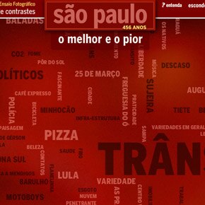 São Paulo, metrópole amada e odiada São Paulo, metrópole amada e odiada