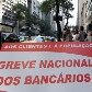 Greve dos bancários atinge todo o País 