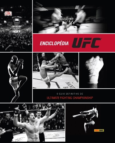Enciclopédia do UFC, da Panini, é um guia completo do principal evento de MMA do mundo