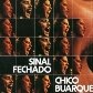 Chico Buarque completa 68 anos