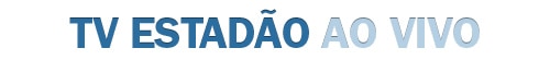 Estadão ao Vivo Estadão ao Vivo