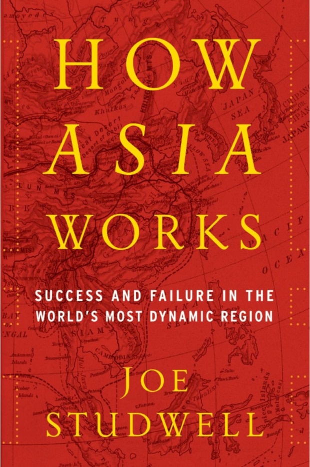 How Asia Works (Joe Studwell)