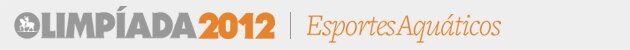 Olimpíada: Esportes Aquáticos Olimpíada: Esportes Aquáticos