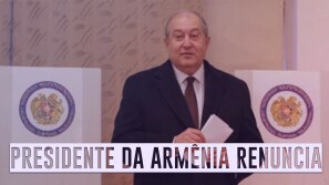 Presidente da Armênia renuncia e cita 'tempos...