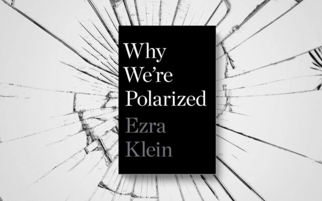 "Why We're Polarized", de Ezra Klein