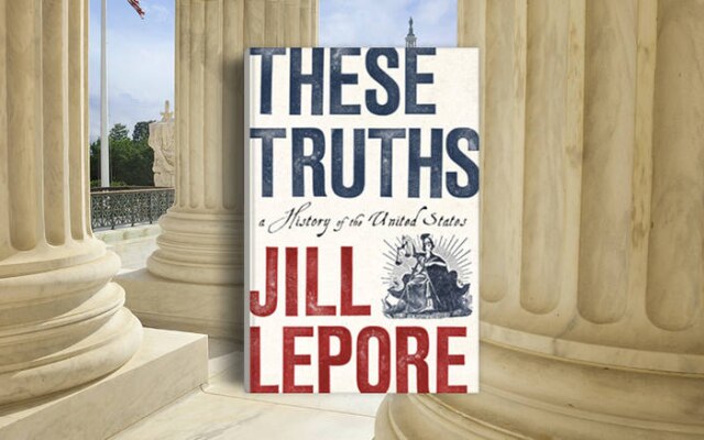 Livro "These Truths", por Jill Lepore