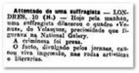 O Estado noticiou o vandalismo contra a obra de arte na Galeria Nacional de Londres em <a href='http://acervo.estadao.com.br/pagina/#!/19140311-12864-nac-0006-999-6-not/busca/suffragista%20quadro%20Galery%20' target='_blank'>11/3/1914</a>