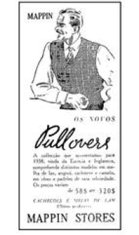 <a href='http://acervo.estadao.com.br/pagina/#!/19380427-21030-nac-0009-999-9-not' target='_blank'>Magazine Mappin anunciava sua coleção de 'pullovers' no Estadão de 27/4/1938</a>