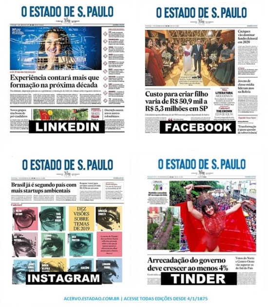 Linkedin, Facebook, Instagram e Tinder: acesse todas as edições do Estadão desde 4/1/1875.