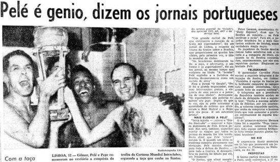 Gilmar, Pelé e Pepe comemoram o título mundial em Lisboa 