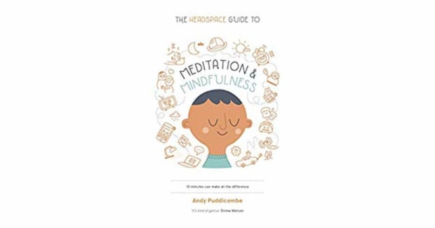 The Headspace Guide to Meditation and Mindfulness, de Andy Puddicombe