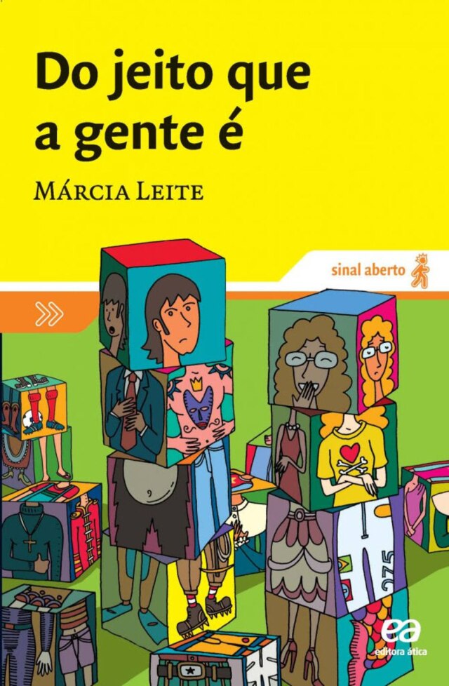 Editora Ática Capa do livro ‘Do Jeito que a Gente É’, de Márcia Leite, com ilustrações de MZK.