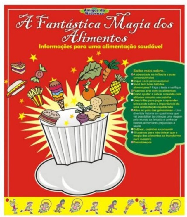 Editora Amigos 'A Fantástica Magia dos Alimentos': cartilha foi criticada por ter conteúdo que promove bullying contra crianças acima do peso.