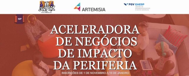 Divulgação Artemísia Aceleradora de Negócios de Impacto da Periferia