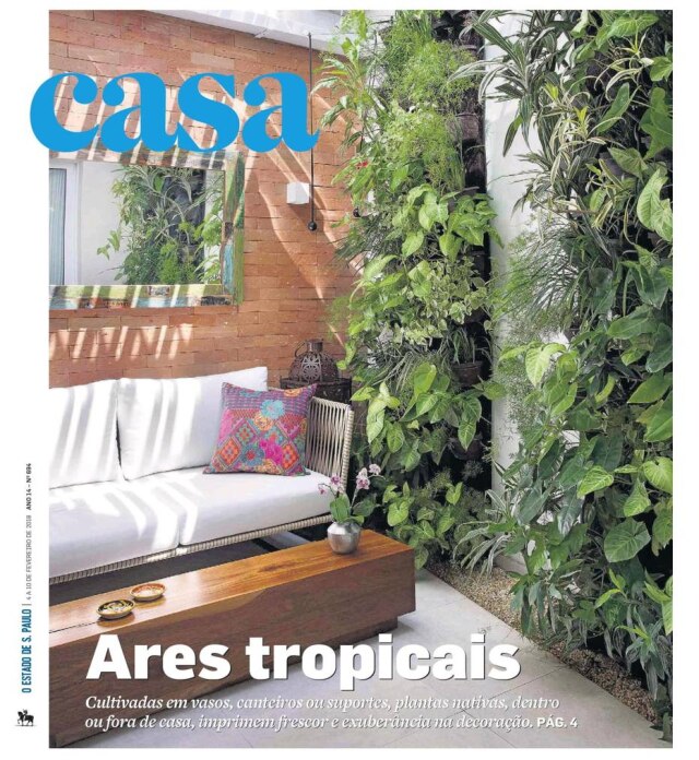 Reprodução O Casa desta semana trouxe muitas dicas para deixar a casa ou apartamento ainda mais em contato com a natureza