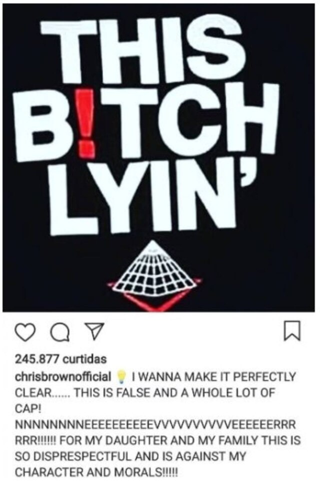 Instagram/@chrisbrownofficial O rapper Chris Brown xinga mulher que o denunciou por estupro e nega acusões. Publicação foi apagada depois.