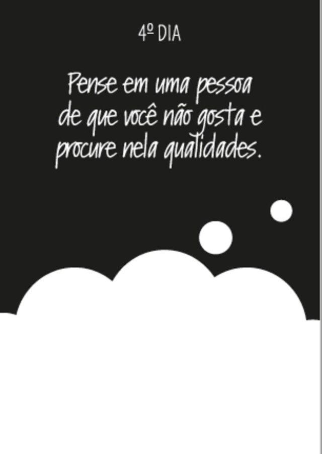 Divulgação Na primeira semana, é importante tentar enxergar coisas boas em situações não muito agradáveis.