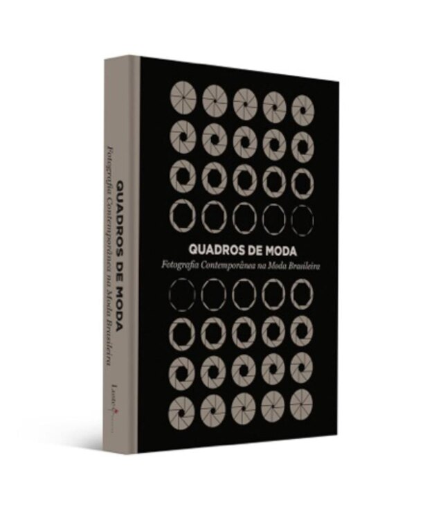 Divulgação O livro "Quadros de Moda – Fotografia Contemporânea na Moda Brasileira", com curadoria de Paulo Martinez, Graziela Peres e Waldick Jatobá, que reúne trabalhos marcantes de 29 artistas