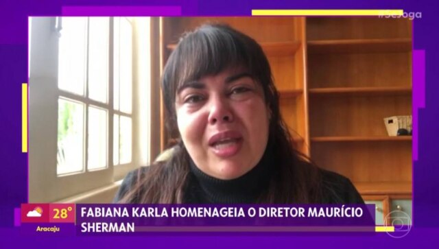 Reprodução de 'Se Joga' (2019) / TV Globo Fabiana Karla lamenta morte de Maurício Sherman em vídeo explicando por quê não foi ao 'Se Joga'.