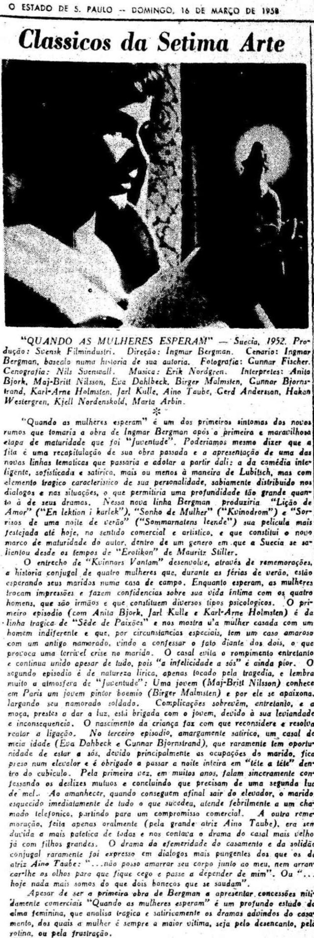 Acervo Estadão Texto de 16/3/1958 sobre o filme 'Quando as Mulheres Esperam', de Ingmar Bergman.