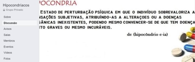 Captura de Tela / Facebook Com mais de três mil membros, o grupo de Facebook 'Hipocondríacos' reúne relatos de pessoas com hipocondria