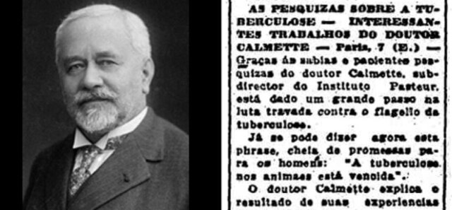 Acervo/Estadão O médico Albert Calmette, que em parceria com Camille Guérin, desenvolveu a vacina BCG contra a tuberculose.