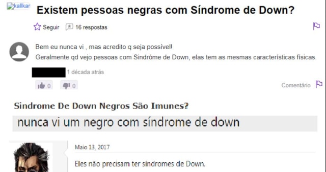 Captura de tela do Yahoo Respostas, fóruns Cifra Club e IGN Brasil Fóruns da internet demonstram desconhecimento e preconceito: 'Eles não precisam ter síndrome de Down'